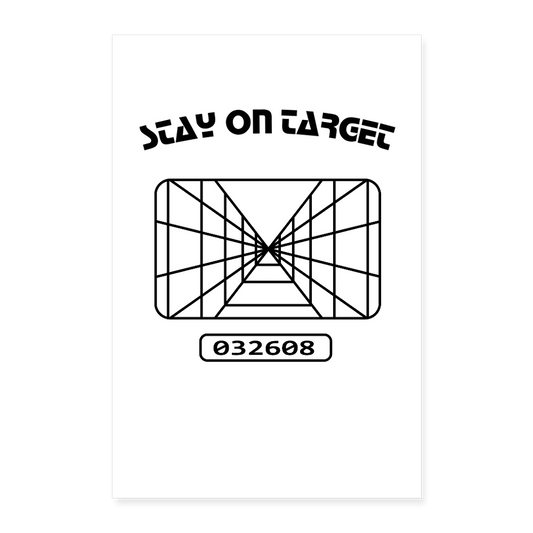 Stay on Target (Poster 24x36) - white