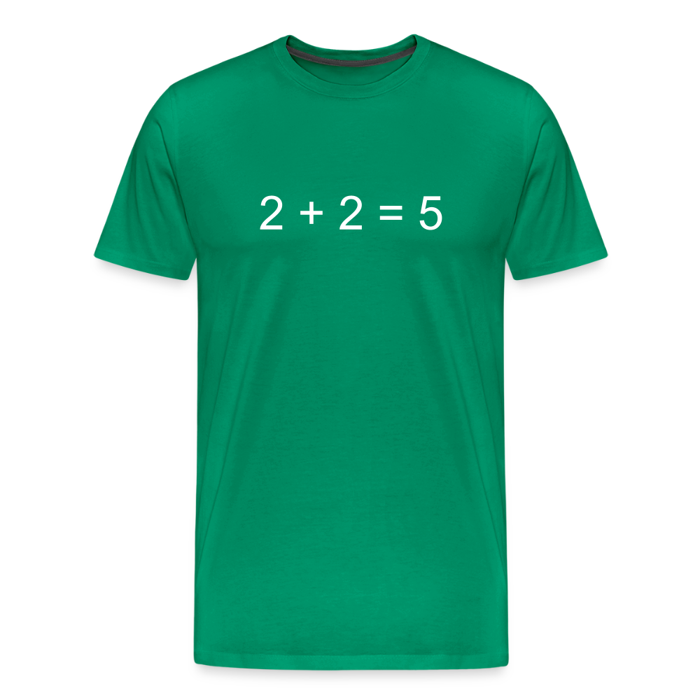 2 + 2 = 5 (Men's Premium T-Shirt) - kelly green