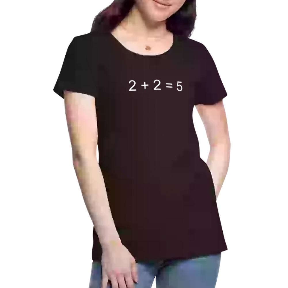 2 + 2 = 5 (Women’s Premium T-Shirt) - black