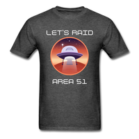 Let's Raid Area 51 (Men's T-Shirt) - heather black