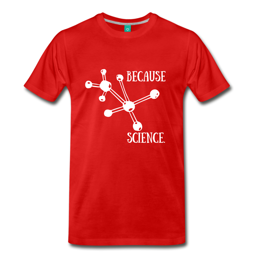 Because Science (Men's Premium T-Shirt) - red