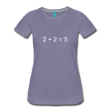 2 + 2 = 5 (Women’s Premium T-Shirt) - washed violet