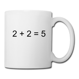 2 + 2 = 5 (Coffee/Tea Mug) - white