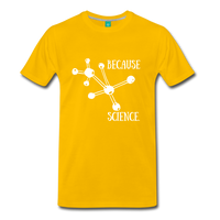 Because Science (Men's Premium T-Shirt) - sun yellow