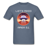 Let's Raid Area 51 (Men's T-Shirt) - denim
