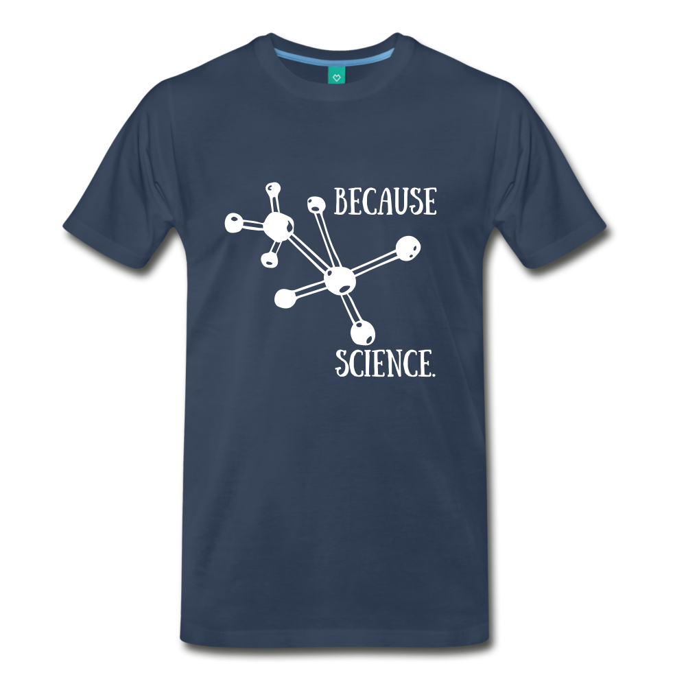 Because Science (Men's Premium T-Shirt) - navy