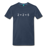 2 + 2 = 5 (Men's Premium T-Shirt) - navy