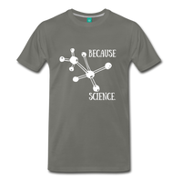 Because Science (Men's Premium T-Shirt) - asphalt