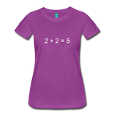 2 + 2 = 5 (Women’s Premium T-Shirt) - light purple