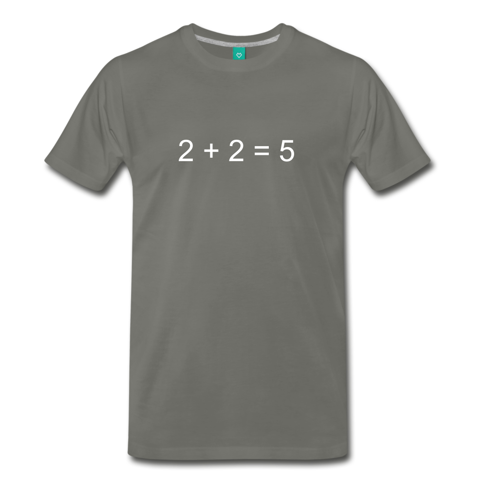 2 + 2 = 5 (Men's Premium T-Shirt) - asphalt