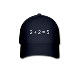 2 + 2 = 5 (Baseball Cap) - navy