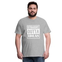 Straight Outta Ideas (Men's Premium T-Shirt) - heather gray