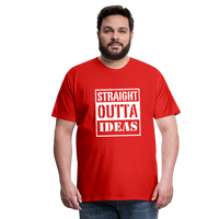 Straight Outta Ideas (Men's Premium T-Shirt) - red